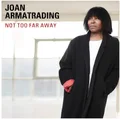 Joan Armatrading Not Too Far Away (CD)