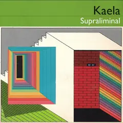 Kaela Supraliminal (2LP)