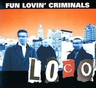 Fun Lovin' Criminals Loco (CD)
