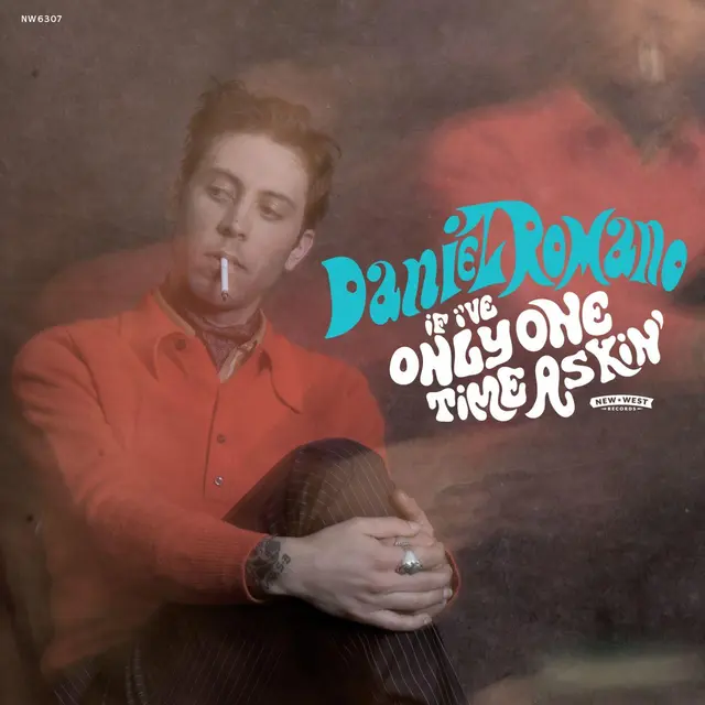 Daniel Romano If I've Only One Time Askin' - LTD (LP) 