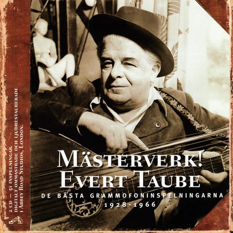 Evert Taube Mästerverk! De Bästa…1928-1966 (2CD) 