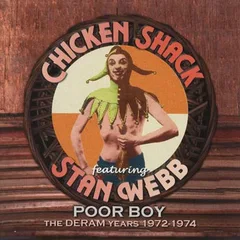 Chicken Shack &amp; Stan Webb Poor Boy: The Deram Years… (2CD)