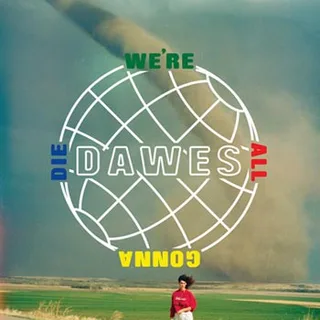 Dawes We're All Gonna Die (CD) 