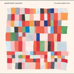 Ancient Infinity Orchestra It's Always About Love (LP)