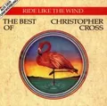 Christopher Cross Ride Like the Wind - The Best (CD)