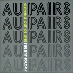 Au Pairs Stepping Out Of Line… (2CD)