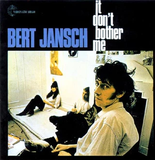 Bert Jansch It Don't Bother Me (CD)
