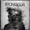 Stone Sour House of Gold &amp; Bones Part 1 (CD)