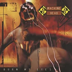 Machine Head Burn My Eyes (CD)