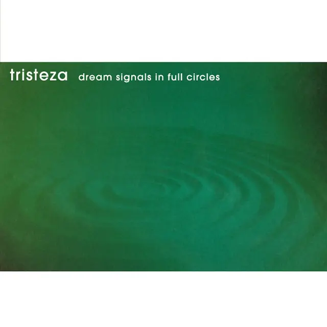 Tristeza Dream Signals In Full Circles - LTD (LP) 