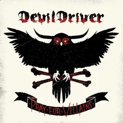 DevilDriver Pray for Villains (CD)
