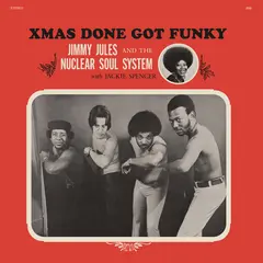 Jimmy Jules &amp; The Nuclear Soul System Xmas Done Got Funky - LTD (LP)