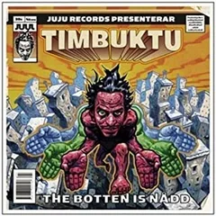 Timbuktu The Botten Is Nådd (CD)