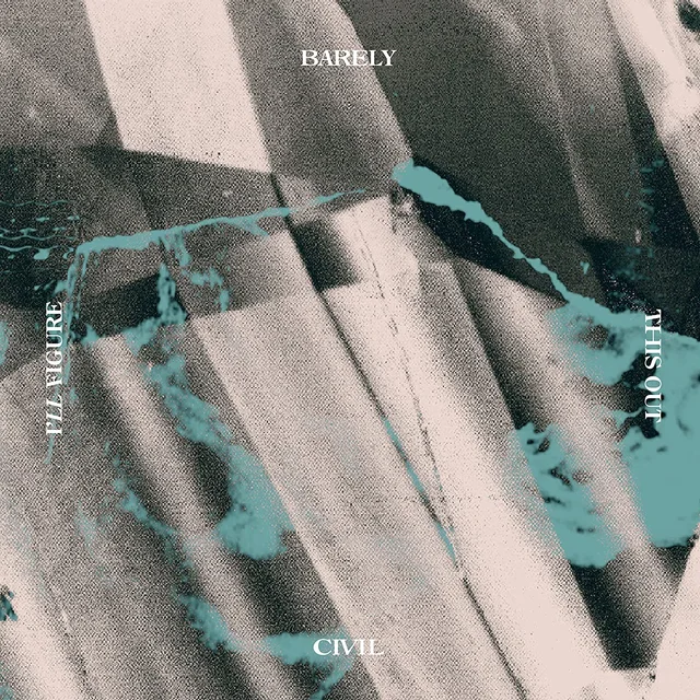 Barely Civil I'll Figure This Out (LP) 