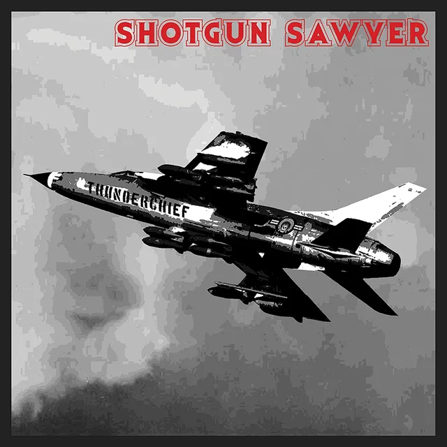 Shotgun Sawyer Thunderchief - Anniversary Edition (LP) 
