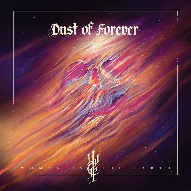 Woman Is The Earth Dust Of Forever (LP) 