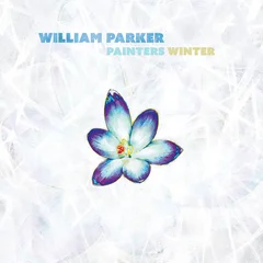 William Parker Painters Winter (LP)