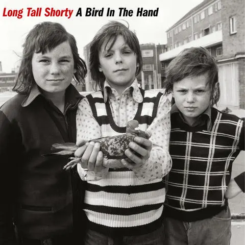 Long Tall Shorty A Bird In The Hand (LP) 