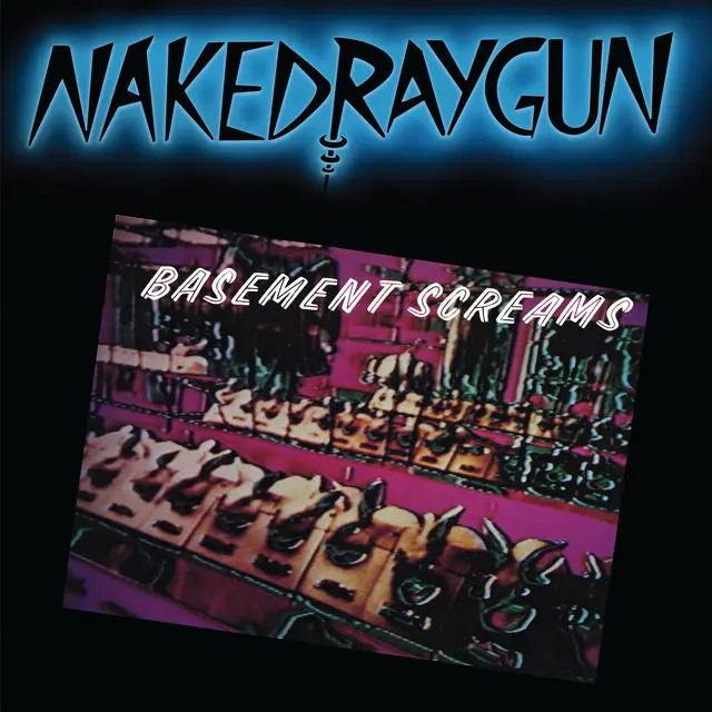 Naked Raygun Basement Screams - LTD (LP) 