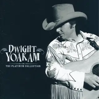 Dwight Yoakam The Platinum Collection (CD)