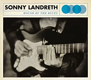 Sonny Landreth Bound By The Blues (CD)