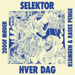Klumben &amp; Raske Penge Selektor/Hver Dag (12")