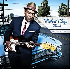 Robert Cray Band Nothin But Love (CD)