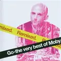 Moby Go: The Very Best Of Moby Remixed (CD)