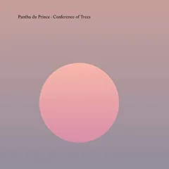 Pantha du Prince Conference of Trees (CD)