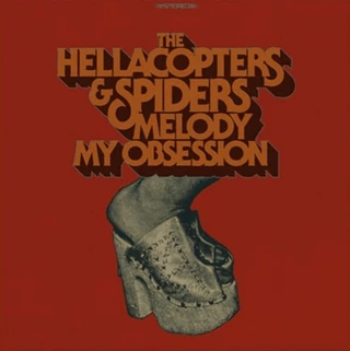 The Hellacopters &amp; Spiders Melody / My Obsession - LTD (7")