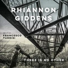 Rhiannon Giddens There Is No Other (CD)