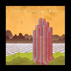 Once And Future Band Deleted Scenes (LP)