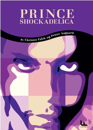 Christer Falck &amp; Petter Aagaard Prince - Shockadelica (BOK)