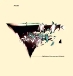 Bladed The Ballad Of The Hammer And... (LP)