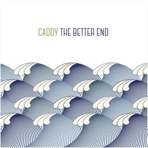 Caddy The Better End (LP) 