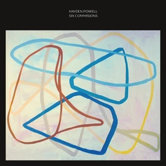Hayden Powell Six Commissions (LP)