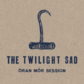 The Twilight Sad Òran Mór Session (LP)