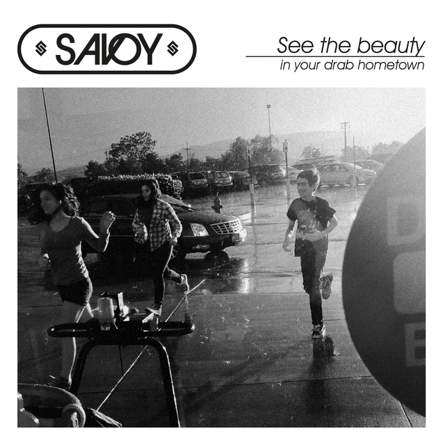 Savoy See The Beauty In Your Drab Hometown(LP) 