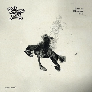 Chrome Hill This Is Chrome Hill (LP)