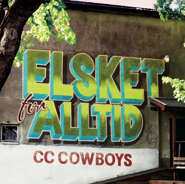 CC Cowboys Elsket For Alltid (LP) 