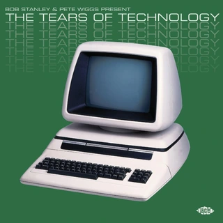 Bob Stanley &amp; Pete Wiggs The Tears Of Technology (CD)