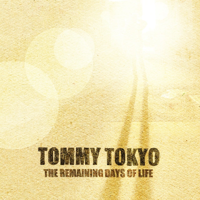 Tommy Tokyo The Remaining Days Of Life (LP) 