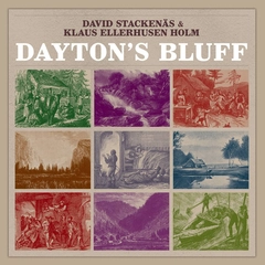 David Stackenäs &amp; Klaus Ellerhusen Holm Dayton´s Bluff (LP)