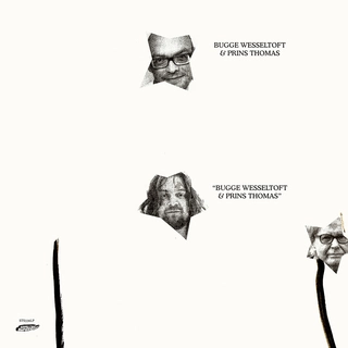 Bugge Wesseltoft &amp; Prins Thomas Bugge Wesseltoft &amp; Prins Thomas (2LP)