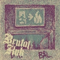 Brutal Kuk Bål (7")