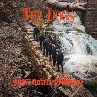 The Dogs Swamp Gospel Promises (LP)