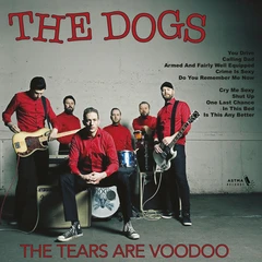 The Dogs Tears Are Voodoo (LP)