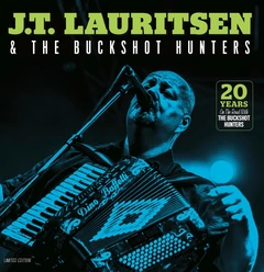 JT Lauritsen &amp; The Buckshot Hunters 20 years on the road with (LP)