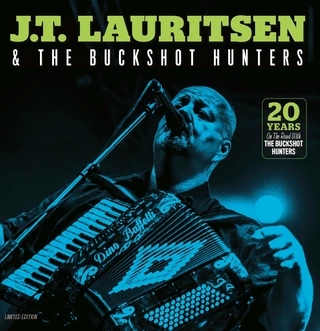 JT Lauritsen &amp; The Buckshot Hunters 20 years on the road with (LP)