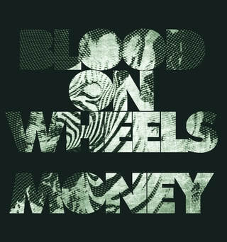 Blood On Wheels Money (7")